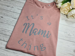 Personalised Women's Dusky pink It's a Mummy thing t-shirt any name