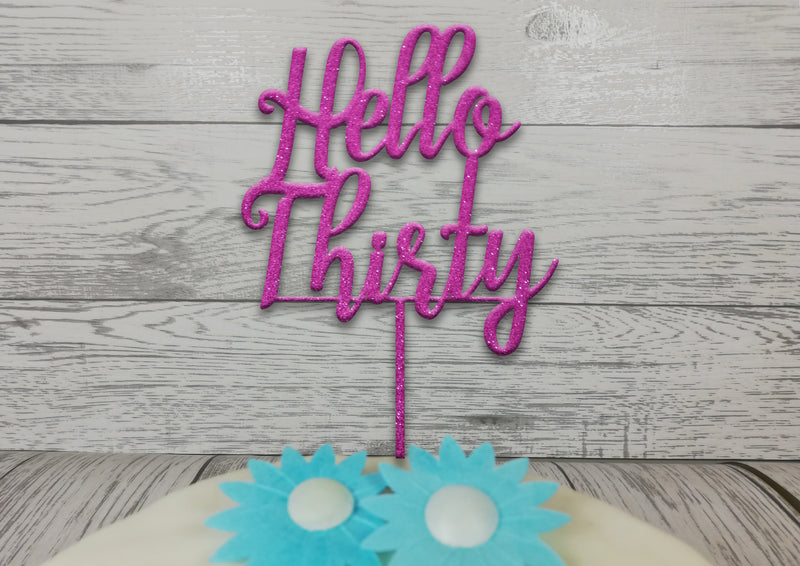 Personalised wooden glitter birthday cake topper Hello thirty Any Age 18 21 30 40 50 60