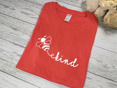 Custom Women's Coral t-shirt Bee Kind with choice of colour detail
