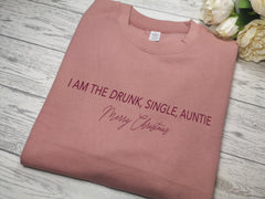 Custom Unisex DUSKY PINK Christmas  jumper Drunk Single Auntie detail