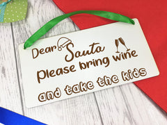 Personalised Engraved White 20cm Christmas sign Dear Santa ..Gin, Wine or Beer