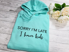 Personalised UNISEX MINT hoodie with Sorry i'm late detail
