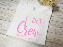 Personalised Women's WHITE I do crew hen party t-shirt in a choice of colour detail