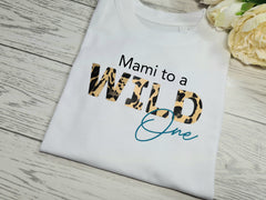 Personalised Women's White t-shirt metallic leopard Mum to wild one / ones